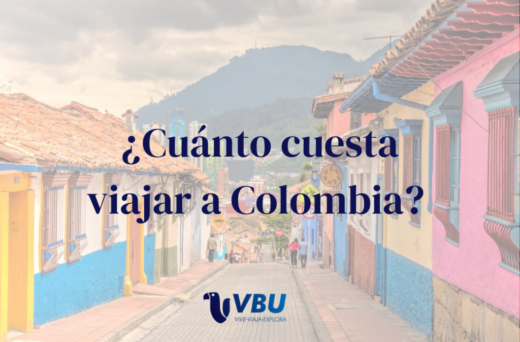 Cuánto cuesta viajar a Colombia