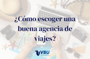 Cómo escoger una buena agencia de viajes